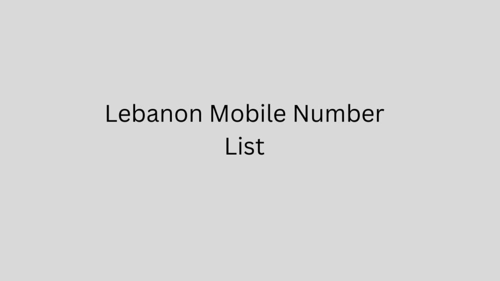 Lebanon Mobile Number List