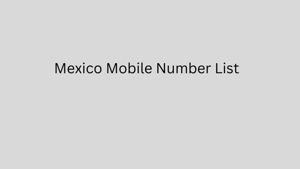 Mexico Mobile Number List
