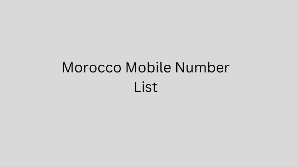 Morocco Mobile Number List